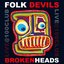 Broken Heads (Live at The 100 Club)