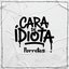 Cara de Idiota