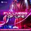 Fullness Of Life (Futuristic, Techno Trance, Energetic Groovy)