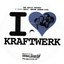 I ♥ Kraftwerk