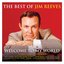 Welcome To My World: The Best Of Jim Reeves