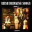 Irish Drinking Songs