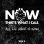 Now That's What I Call All We Have Is Now, Vol. 2