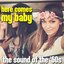 Here Comes My Baby: The Sound of the '60s