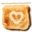 New French House Toasts 2012