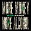 More Money More Alcohol - Single