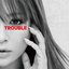 TROUBLE - EP