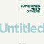 Untitled / Know It - Single