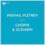 Mikhail Pletnev plays Chopin & Scriabin