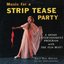 Music For A Strip Tease Party