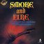 Smoke and Fire