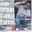 The Urban Ganja Farmers Tune (Jehmz Remix)