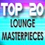 Top 20 Lounge Masterpieces