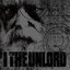 I The Unlord