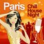 Paris Chill House Night (Chilled Grooves Deluxe Selection)