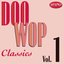 Doo-Wop Classics - Volume 1