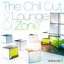 The Chill Out and Lounge Zone, Vol. 1