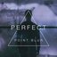 Perfect