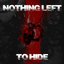 Nothing Left To Hide