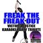 Freak The Freak Out (Victoria Justice Karaoke Party Tribute)