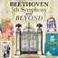 Beethoven - 5th Symphony and beyond