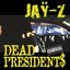 Dead President$