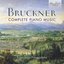 Bruckner: Complete Piano Music