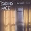 Fading Face