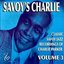 Savoy's Charlie Volume 3