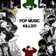 Pop Music Kills!!!