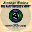 Strange Feeling: The Kapp Records Story 1958-1962
