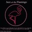 Jazz At The Flamingo