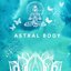 Astral Body - Single