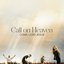 Call On Heaven (Come, Lord Jesus) - Live