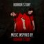Horror Story - Music Inspired by Horror Story