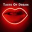 Taste Of Dream