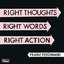 Right Thoughts, Right Words, Right Action (Deluxe Edition)