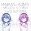 Mouth Sound Two Sisters