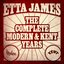 Etta James - The Complete Modern And Kent Years