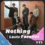 Nothing lasts forever