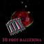 10.Ft.Ballerina: COOLING DOWN