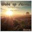 Wake Up Session (One Hour and the Day Begins)