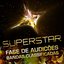 Superstar - Fase de Audições - Bandas Classificadas