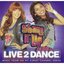 Shake It Up: Live 2 Dance