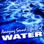 Amazing Sound Effects of Water