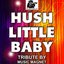 Hush Little Baby - Tribute to Wretch 32 and Ed Sheeran