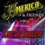 America & Friends - Live In Concert