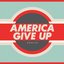 America Give Up