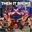 Then It Broke - Single