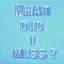 WHAT DID I MISS? - Single